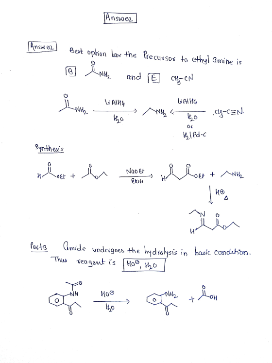 Answer Answer Best ophion for the Precursor to ethyl amine is B Inth and E CHE CN LiAlHG - Nth CL-CEN the LATHG - to - 04 thl