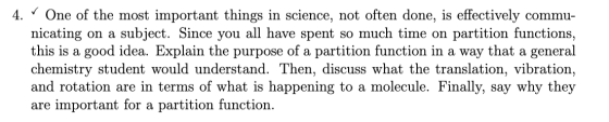 4. One of the most important things in science, not often done, is effectively commu- nicating on a subject. Since you all ha