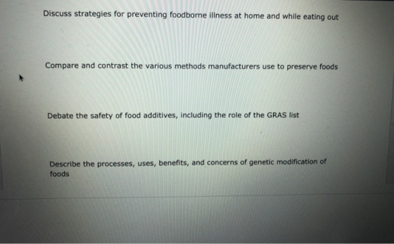 Discuss strategies for preventing foodborne illness at home and while eating out Compare and contrast the various methods man