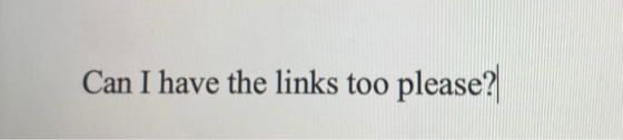 Can I have the links too please?