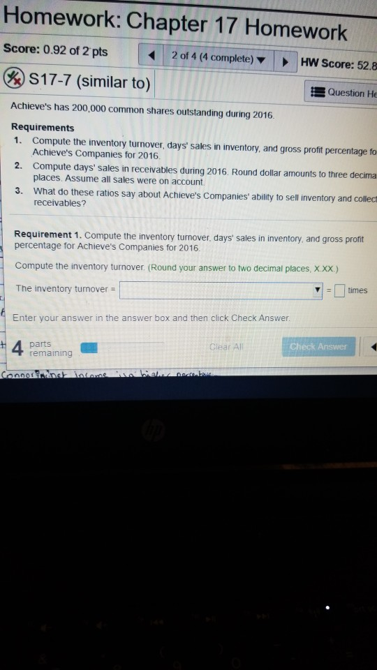 Homework: Chapter 17 Homework Score: 0.92 of 2 pts 517-7 (similar to) 2 of 4 (4 complete) HW Score: 52.8 Question He Achieve