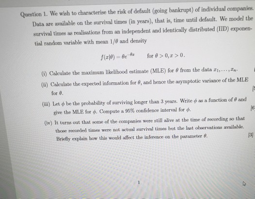 Question 1. We wish to characterise the risk of default (going bankrupt) of individual companies Data are available on the su