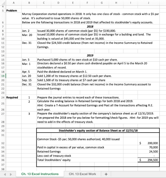 4 5 Problem Murray Corporation started operations in 2018. It only has one class of stock - common stock with a $5 par value.