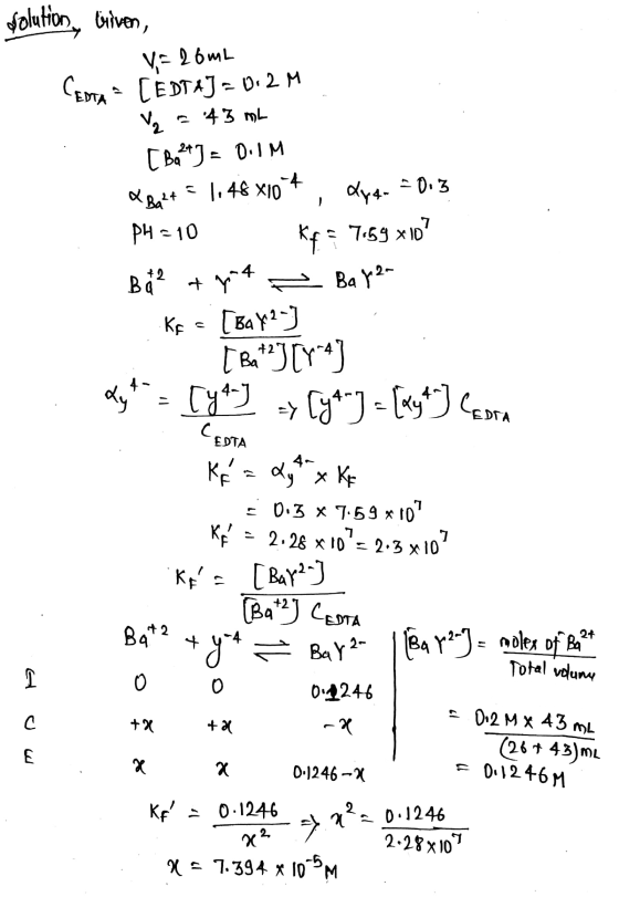folution, Eniven, VE 26mm a 43 mL -4 Lys. 0.3 7 CERTA = [EDTAJ = 0.2M Va [Ba²+] = 0.1M a Ba²+ 1.46 X10 PH =10 kr = 7:59 x 10