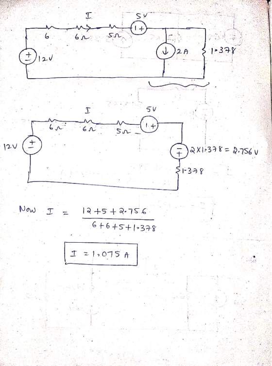 I 6 on sn Lå 1378 12v I 5V 1 + son + 12V 72x13378= 2.756 V 81-378 I 12+5+2.756 6+6+5+13378 I = 1,075 A .