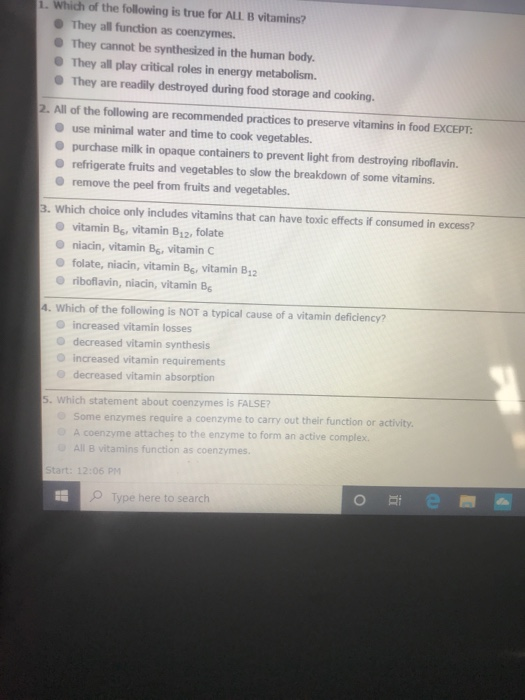 i. Which of the following is true for ALL B vitamins? They all function as coenzymes. They cannot be synthesized in the human