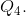 Q_{4}.