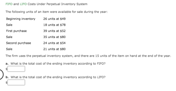 FIFO and LIFO Costs Under Perpetual Inventory System The following units of an item were available for sale during the year: