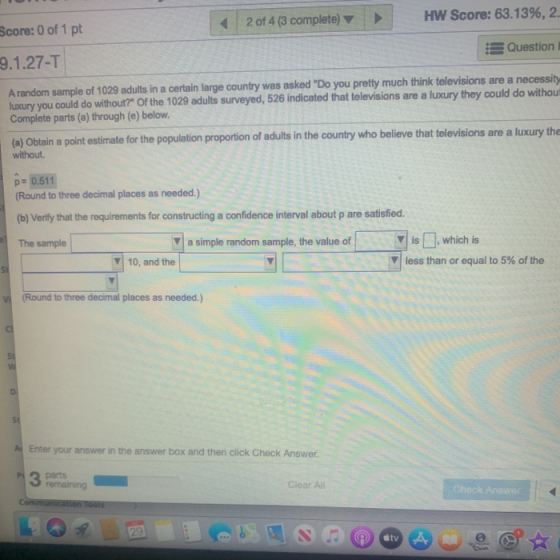 2 of 4 (3 complete) HW Score: 63.13%, 2. Score: 0 of 1 pt Question 9.1.27-T A random sample of 1029 adults in a certain large