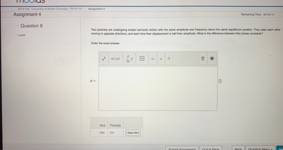 TUIUIUS Columbia PHYS 101 Assignment 2019 F - University of Assignment 4 Remaining Time: 8:45:15 - Question 6 Two particles a