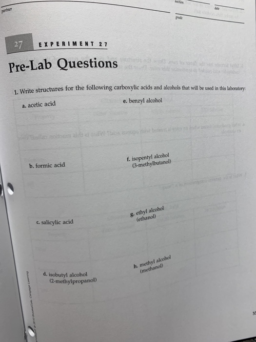 nate 27 EXPERIMENT 27 Pre-Lab Questions Write structures for the following carboxylic acids and alcohols that will be used in