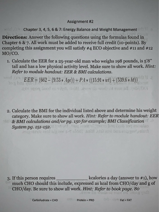 Assignment #2 WO Chapter 3, 4, 5, 6 & 7: Energy Balance and Weight Management Directions: Answer the following questions usin
