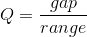 Q=\frac{gap}{range}