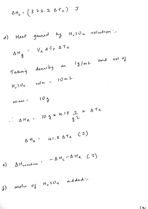 J Дн. - ( 3 2 6. 2 Дт) d) Heat gained by H₂SO4 solution: дня: V аср ат, Ig/mL and vol of as Taking density 10m soln = H₂SOu м