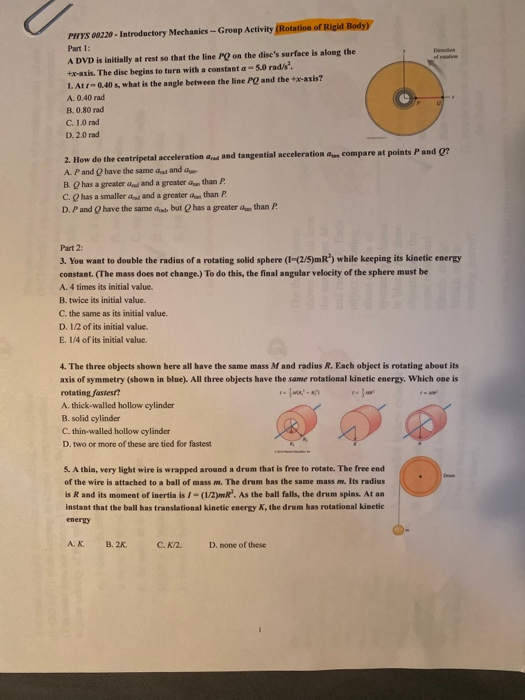 PWYS 00220 - Introductory Mechanics --Group Activity (Rotation of Rigid Body) Part 1: A DVD is initially at rest so that the
